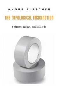 The Topological Imagination : Spheres, Edges, and Islands