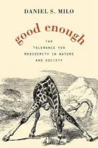 ほどほどの適応：中途半端でも生き延びられる自然と社会の進化論<br>Good Enough : The Tolerance for Mediocrity in Nature and Society
