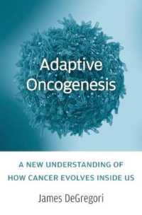 適応的腫瘍発生：癌の進化の新たな理解<br>Adaptive Oncogenesis : A New Understanding of How Cancer Evolves inside Us