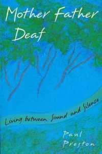 Mother Father Deaf : Living between Sound and Silence