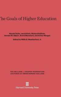 The Goals of Higher Education (William J. Cooper Foundation Lectures at Swarthmore College)