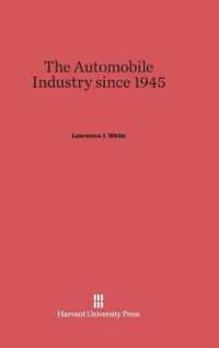 The Automobile Industry since 1945 （Reprint 2014）