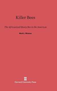 Killer Bees : The Africanized Honey Bee in the Americas （Reprint 2014）