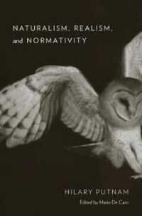 パトナム最後の論文集：自然主義、実在論と規範性<br>Naturalism, Realism, and Normativity