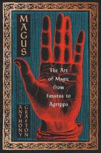 A．グラフトン著／偉大な魔術師たちのルネサンス思想史<br>Magus : The Art of Magic from Faustus to Agrippa