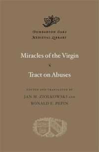 Miracles of the Virgin. Tract on Abuses (Dumbarton Oaks Medieval Library)