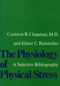 The Physiology of Physical Stress : A Selective Bibliography, 1500-1964