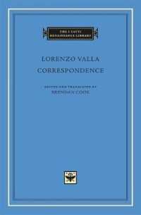 ロレンツォ・ヴァッラ書簡集（英訳）<br>Correspondence (The I Tatti Renaissance Library)