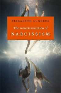 ナルシシズムとアメリカの精神分析の文化<br>The Americanization of Narcissism