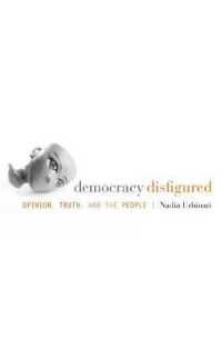 『歪められた民主主義：意見、真実、そして人民』（原書）<br>Democracy Disfigured : Opinion, Truth, and the People