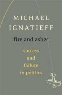 Fire and Ashes : Success and Failure in Politics