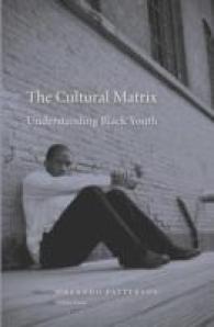 文化的マトリクス：黒人の若者を理解する<br>The Cultural Matrix : Understanding Black Youth