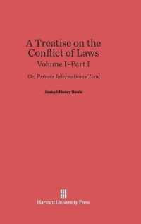 A Treatise on the Conflict of Laws; Or， Private International Law， Volume I: Part I