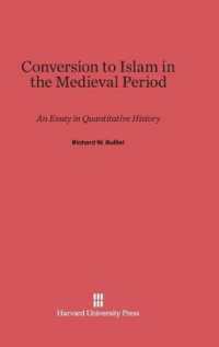 Conversion to Islam in the Medieval Period : An Essay in Quantitative History （Reprint 2013）
