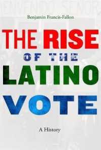 The Rise of the Latino Vote : A History