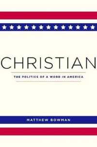 Christian : The Politics of a Word in America