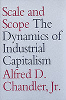 Scale and Scope : The Dynamics of Industrial Capitalism