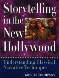 Storytelling in the New Hollywood : Understanding Classical Narrative Technique