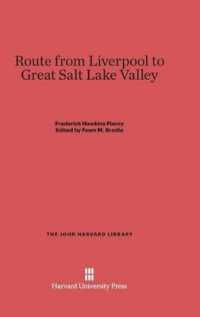 Route from Liverpool to Great Salt Lake Valley (John Harvard Library) （Reprint 2014）