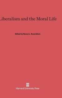 Liberalism and the Moral Life （Reprint 2014）