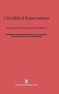 Unfulfilled Expectations : Home and School Influences on Literacy （Reprint 2014）
