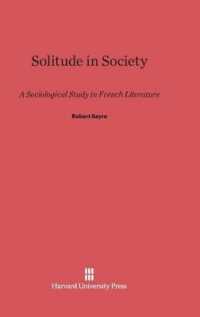 Solitude in Society : A Sociological Study in French Literature