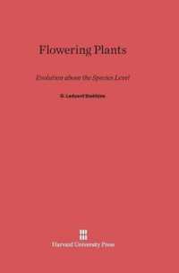 Flowering Plants : Evolution above the Species Level