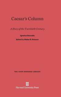 Caesar's Column : A Story of the Twentieth Century (John Harvard Library)
