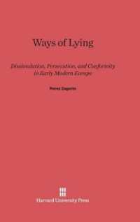 Ways of Lying : Dissimulation， Persecution and Conformity in Early Modern Europe