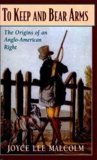 To Keep and Bear Arms : The Origins of an Anglo-American Right
