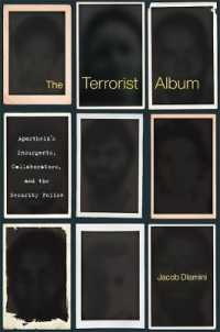 The Terrorist Album : Apartheid's Insurgents, Collaborators, and the Security Police