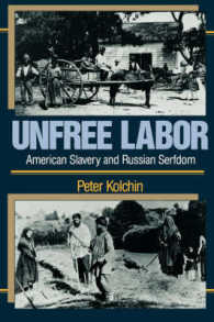Unfree Labor : American Slavery and Russian Serfdom