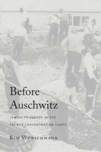 第二次大戦下のナチス・ドイツ強制収容所におけるユダヤ人<br>Before Auschwitz : Jewish Prisoners in the Prewar Concentration Camps