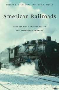 アメリカの鉄道：２０世紀の衰退と復活<br>American Railroads : Decline and Renaissance in the Twentieth Century