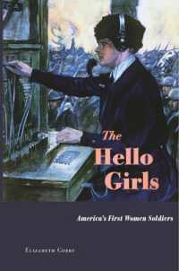 The Hello Girls : America's First Women Soldiers