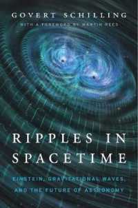 Ripples in Spacetime : Einstein， Gravitational Waves， and the Future of Astronomy