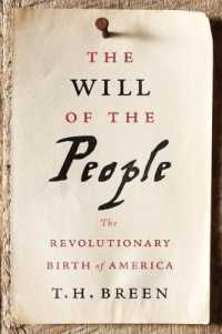 The Will of the People : The Revolutionary Birth of America