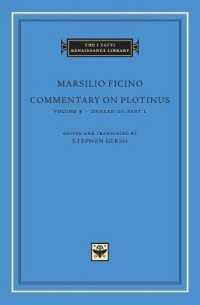 マルシリオ・フィチーノ著／プロティノス注釈　第４巻－１（羅英対訳）<br>Commentary on Plotinus (The I Tatti Renaissance Library)