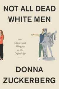 ネット上のミソジニーと古代の遺産<br>Not All Dead White Men : Classics and Misogyny in the Digital Age