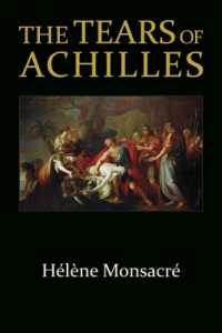 The Tears of Achilles (Hellenic Studies Series)