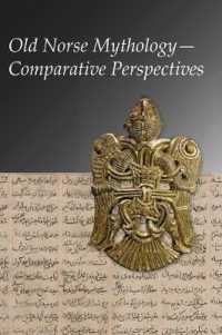 北欧神話の比較文化論<br>Old Norse Mythology—Comparative Perspectives (Publications of the Milman Parry Collection of Oral Literature)
