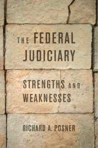 Ｒ．Ａ．ポズナー著／米国連邦司法府の強みと弱み<br>The Federal Judiciary : Strengths and Weaknesses