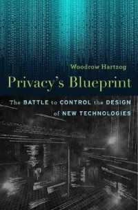 プライバシーと先端技術開発の規制<br>Privacy'S Blueprint : The Battle to Control the Design of New Technologies