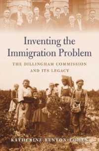 Inventing the Immigration Problem : The Dillingham Commission and its Legacy