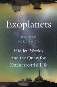 Exoplanets : Hidden Worlds and the Quest for Extraterrestrial Life