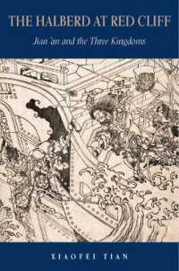The Halberd at Red Cliff : Jian'an and the Three Kingdoms (Harvard-yenching Institute Monograph Series)