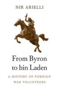国境を越える義勇兵の歴史：バイロンからビン・ラディンまで<br>From Byron to bin Laden : A History of Foreign War Volunteers