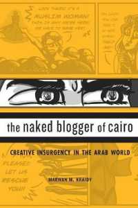 アラブの春と創造的な反乱<br>The Naked Blogger of Cairo : Creative Insurgency in the Arab World