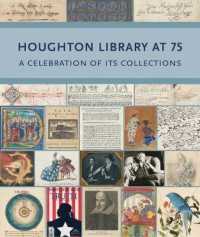 Houghton Library at 75 : A Celebration of Its Collections (Houghton Library Publications)