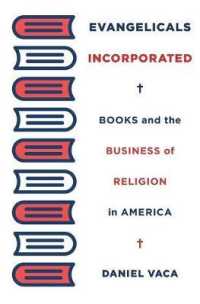 アメリカの福音主義とベストセラー書籍文化<br>Evangelicals Incorporated : Books and the Business of Religion in America